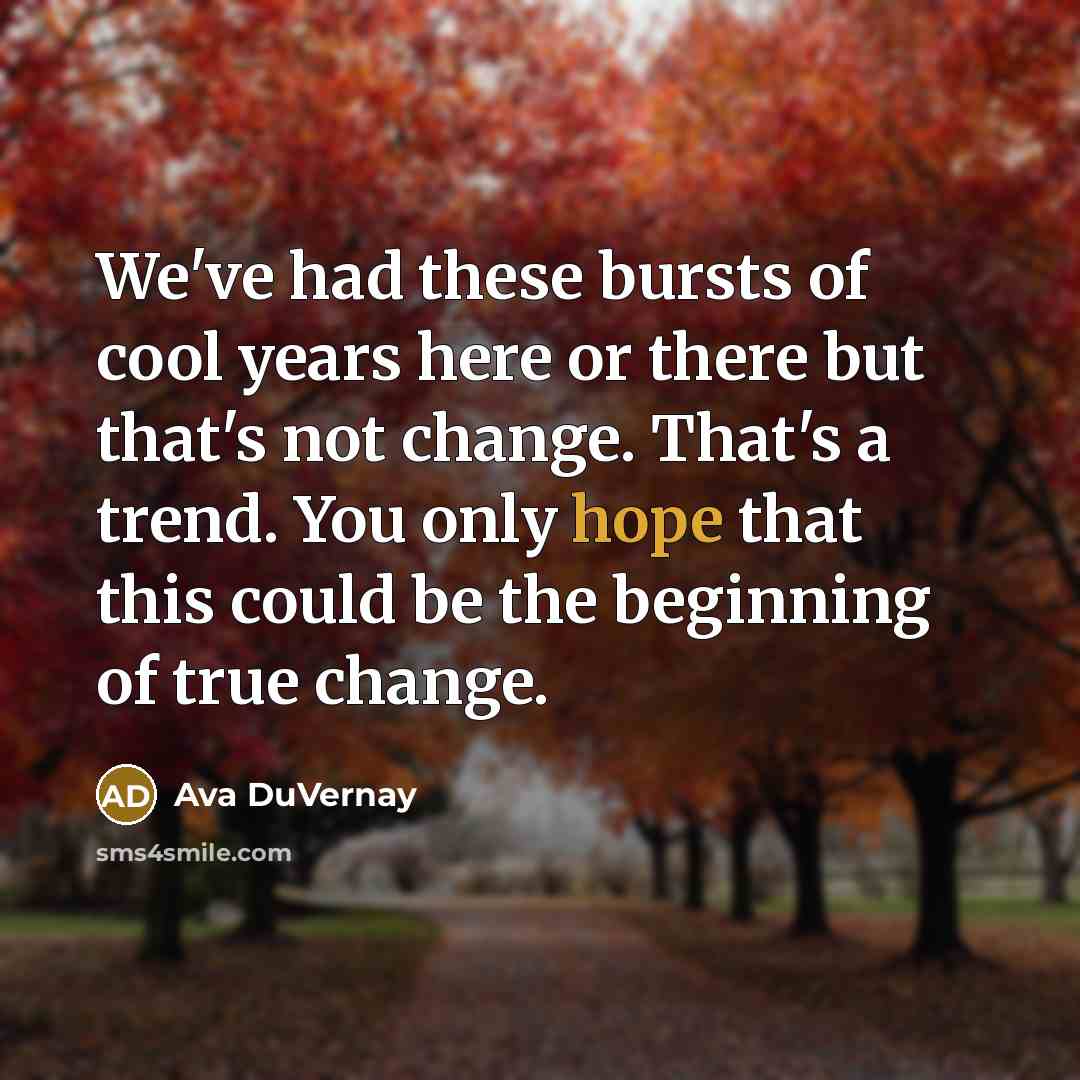 “We've had these bursts of cool years here or there…” quote by Ava DuVernay