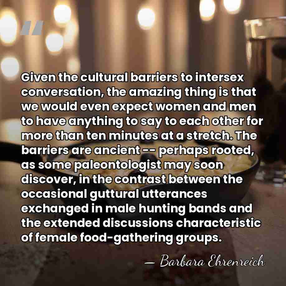 Given the cultural barriers to intersex conversation, the amazing thing is that&hellip; - Barbara Ehrenreich