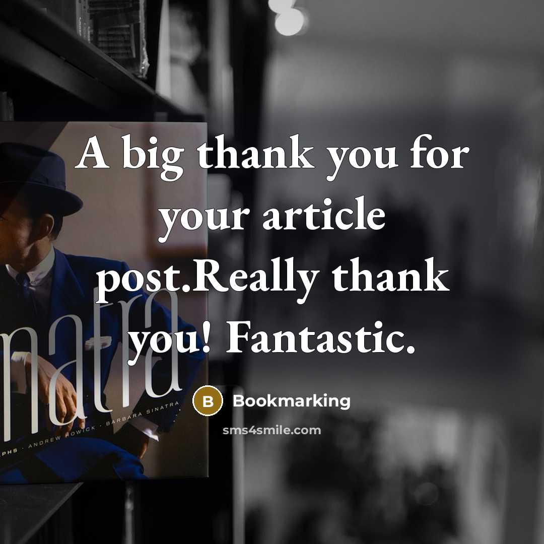 “A big thank you for your article post.Really thank you! Fantastic.” quote by Bookmarking