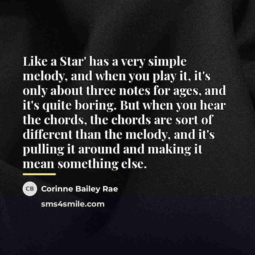 “Like a Star' has a very simple melody, and when…” quote by Corinne Bailey Rae