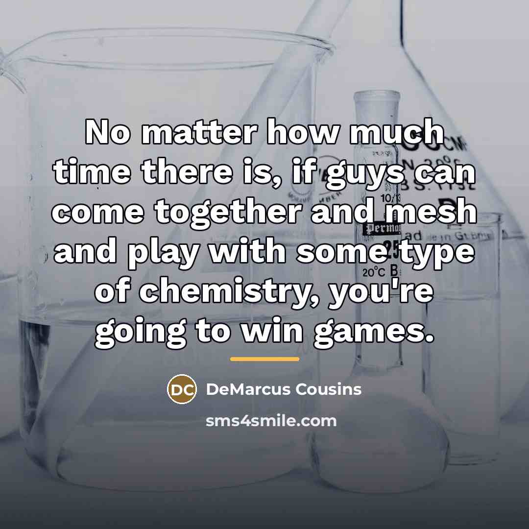 “No matter how much time there is, if guys can…” quote by DeMarcus Cousins