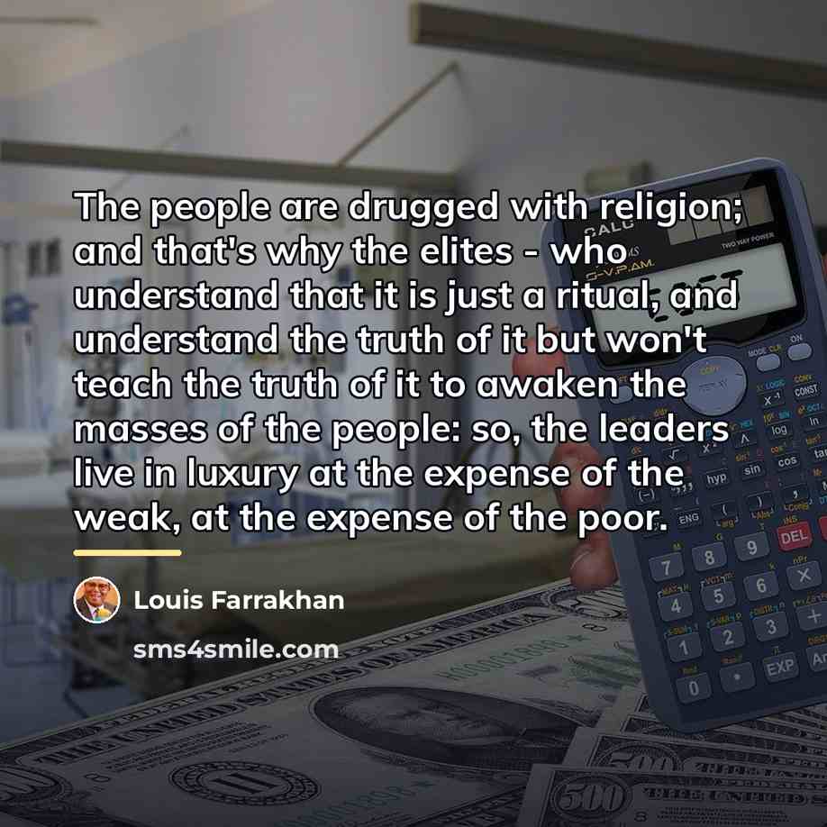 “The people are drugged with religion; and that's why the…” quote by Louis Farrakhan
