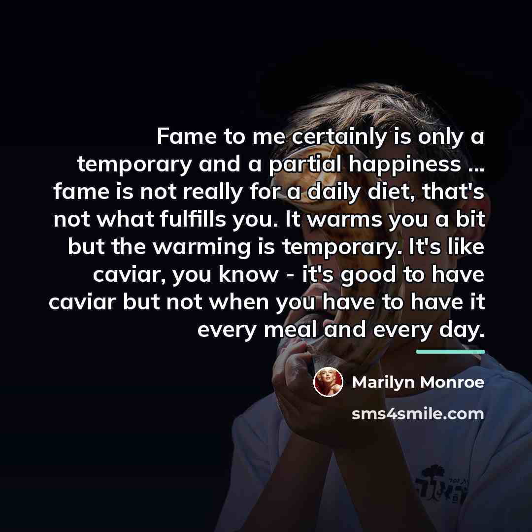 “Fame to me certainly is only a temporary and a…” quote by Marilyn Monroe