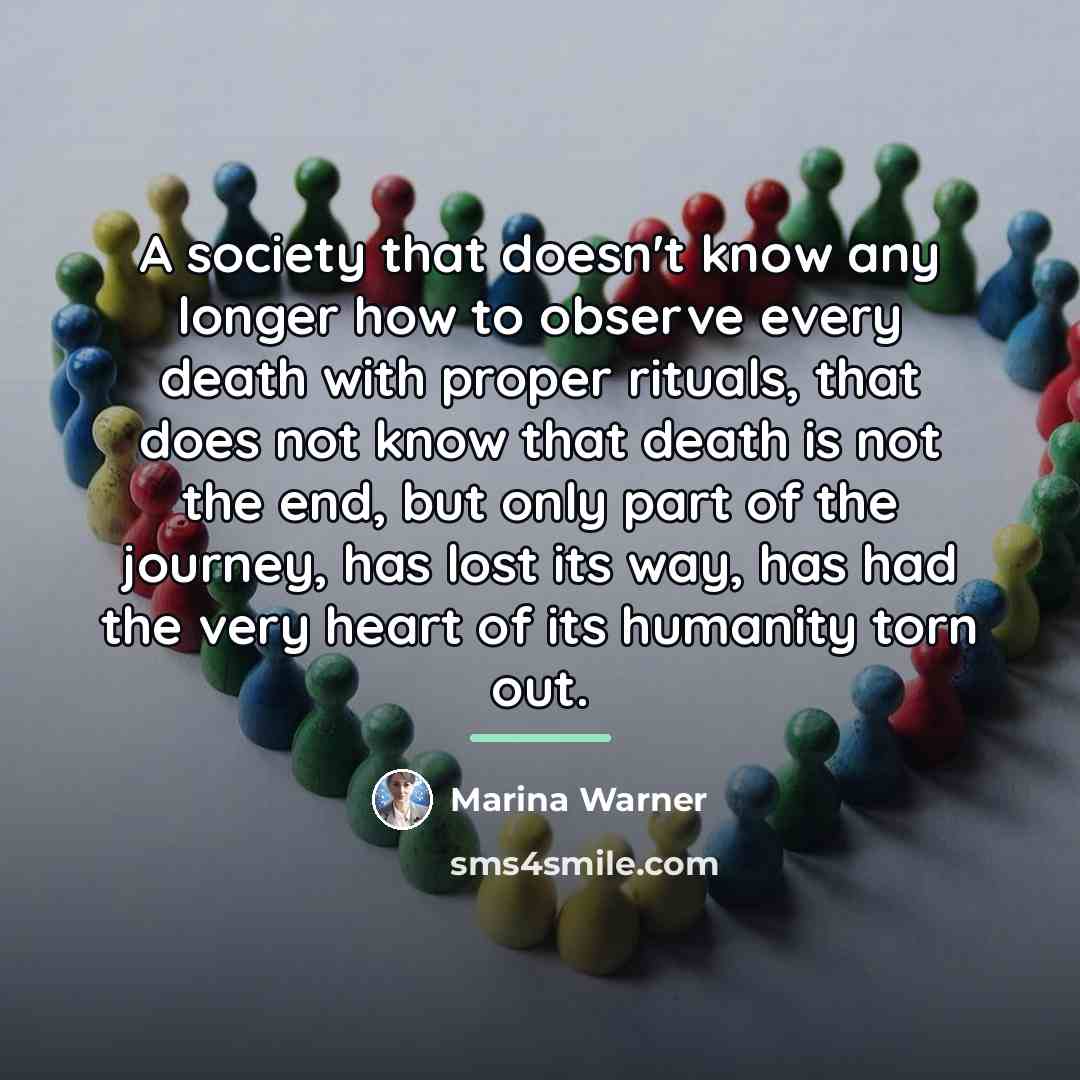 “A society that doesn't know any longer how to observe…” quote by Marina Warner