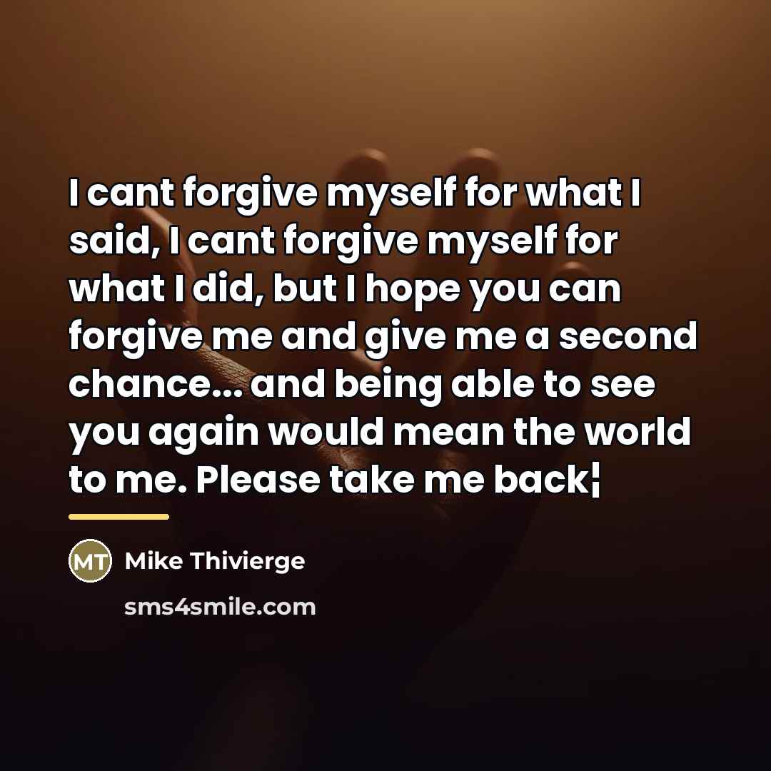“I cant forgive myself for what I said, I cant…” quote by Mike Thivierge