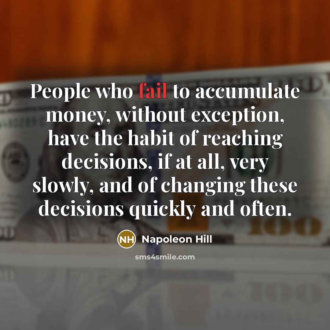 “People who fail to accumulate money, without exception, have the…” quote by Napoleon Hill