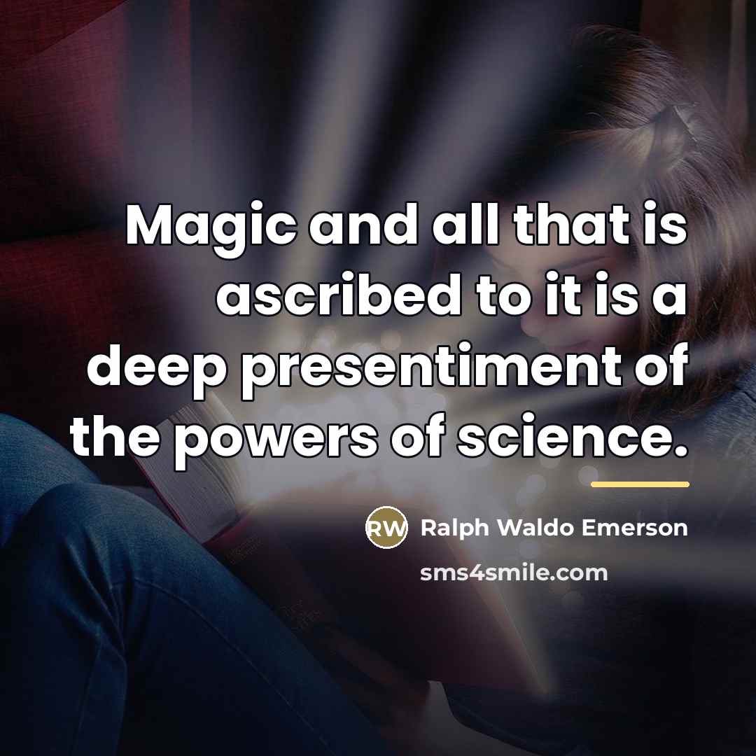 “Magic and all that is ascribed to it is a…” quote by Ralph Waldo Emerson