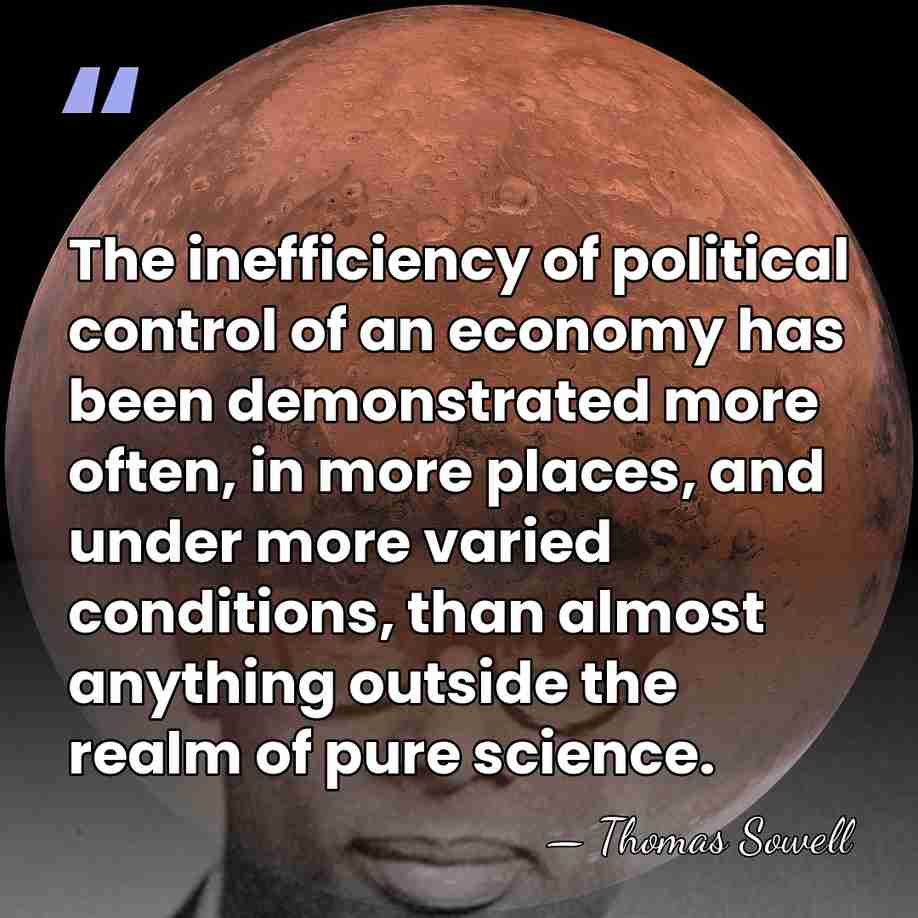 The inefficiency of political control of an economy has been demonstrated more&hellip; - Thomas Sowell