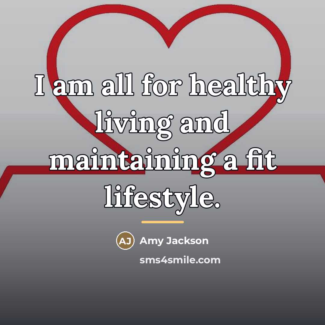 “I am all for healthy living and maintaining a fit…” quote by Amy Jackson