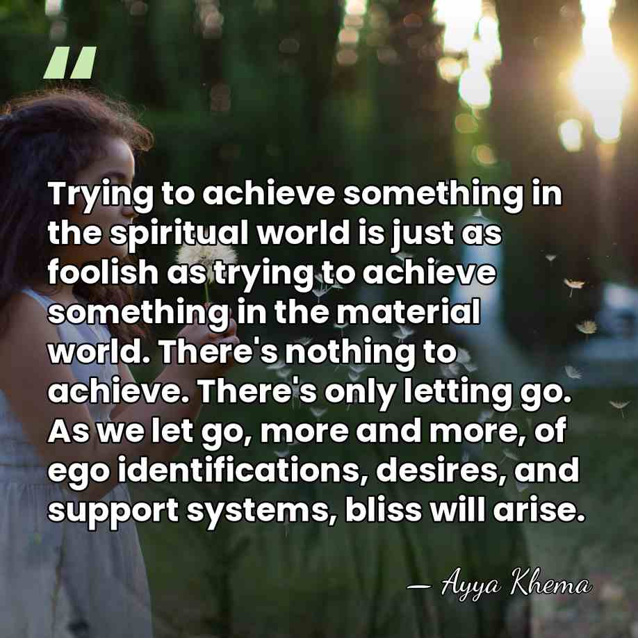 Trying to achieve something in the spiritual world is just as foolish&hellip; - Ayya Khema
