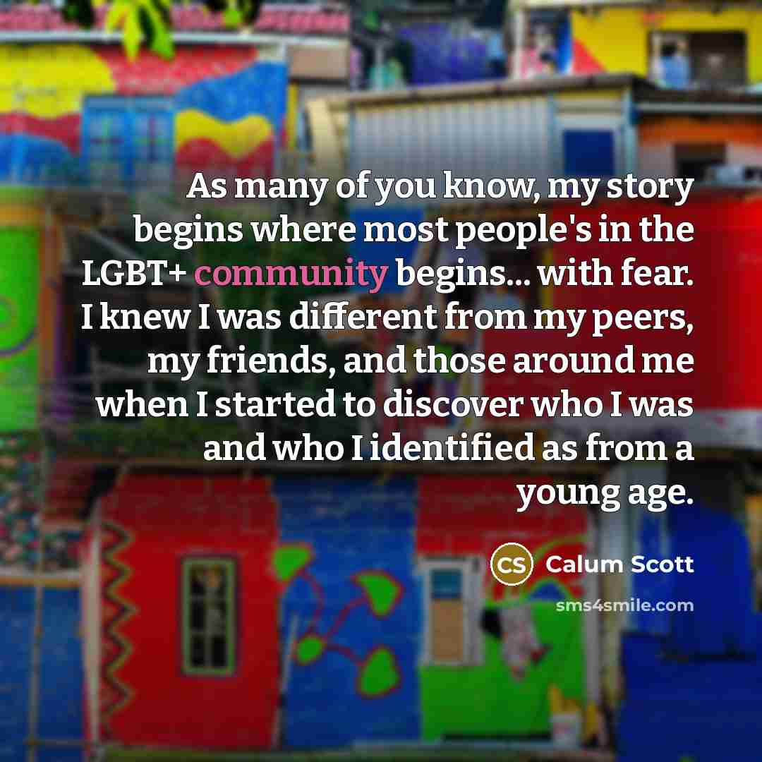 “As many of you know, my story begins where most…” quote by Calum Scott