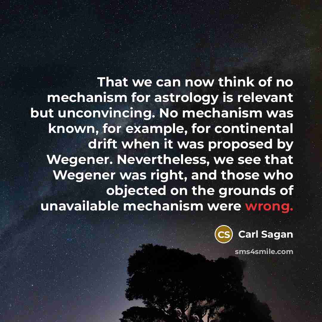 “That we can now think of no mechanism for astrology…” quote by Carl Sagan