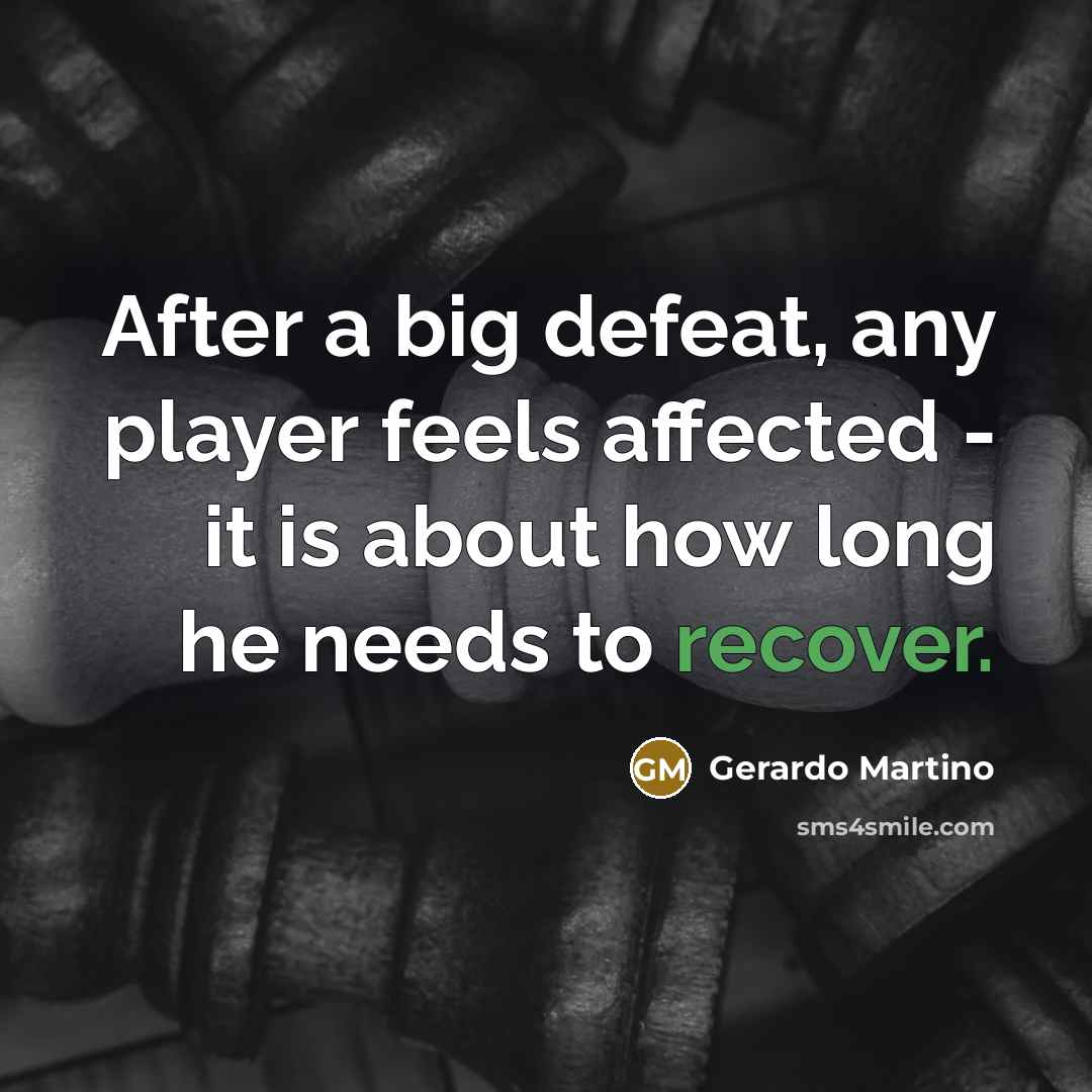 “After a big defeat, any player feels affected - it…” quote by Gerardo Martino