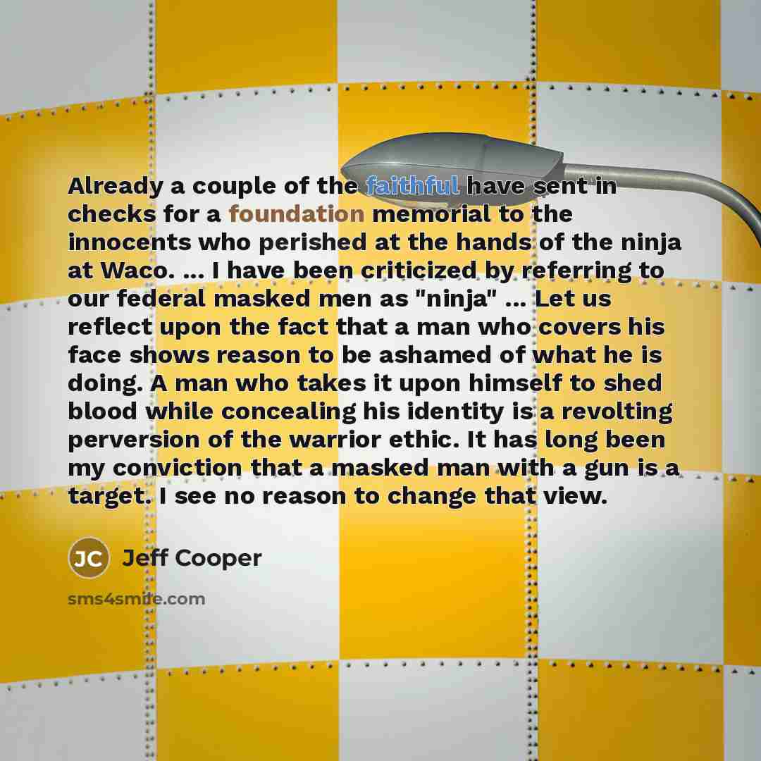 “Already a couple of the faithful have sent in checks…” quote by Jeff Cooper
