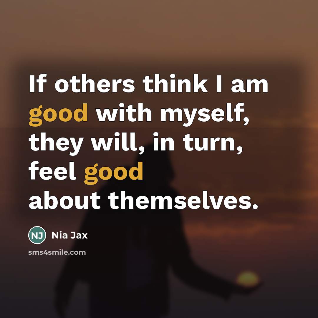 “If others think I am good with myself, they will,…” quote by Nia Jax
