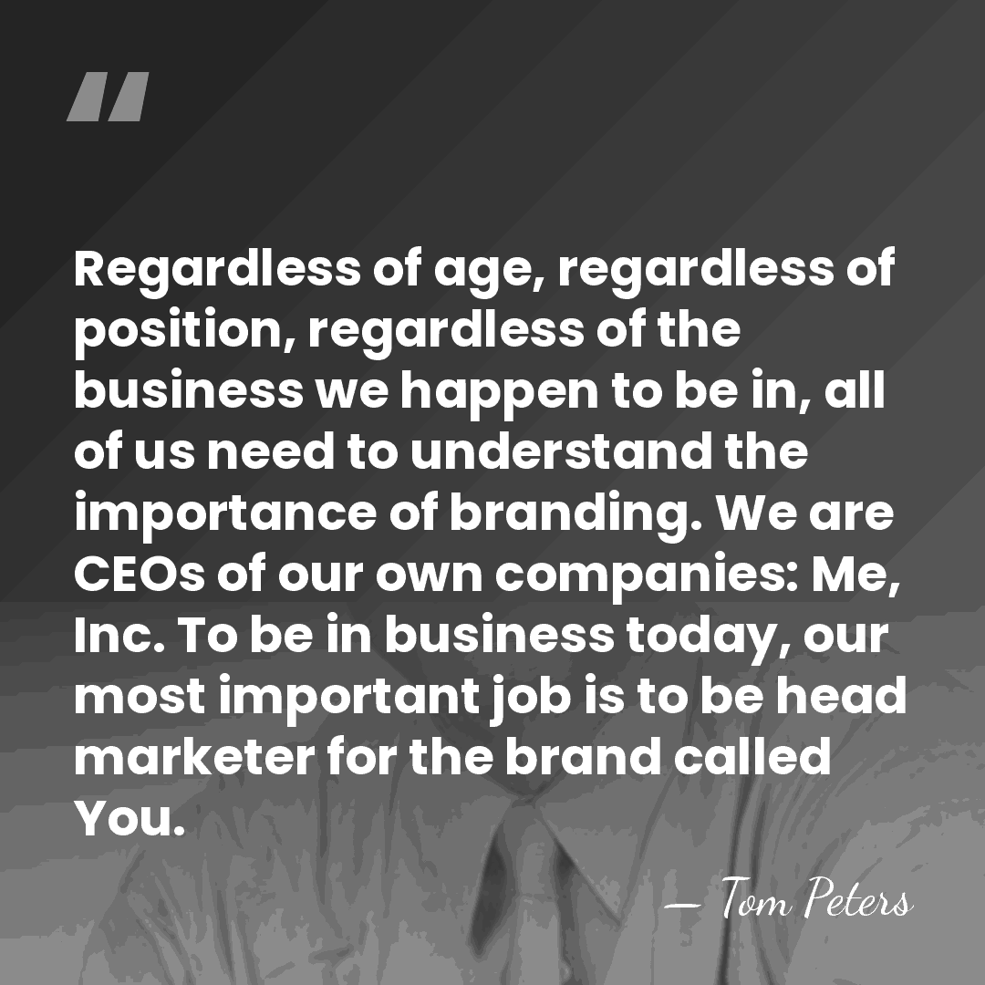 Regardless of age, regardless of position, regardless of the business we happen&hellip; - Tom Peters