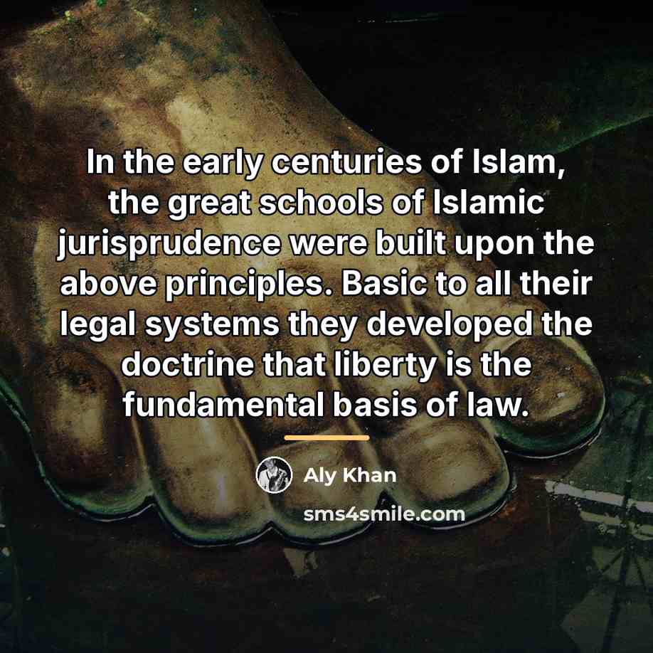 “In the early centuries of Islam, the great schools of…” quote by Aly Khan