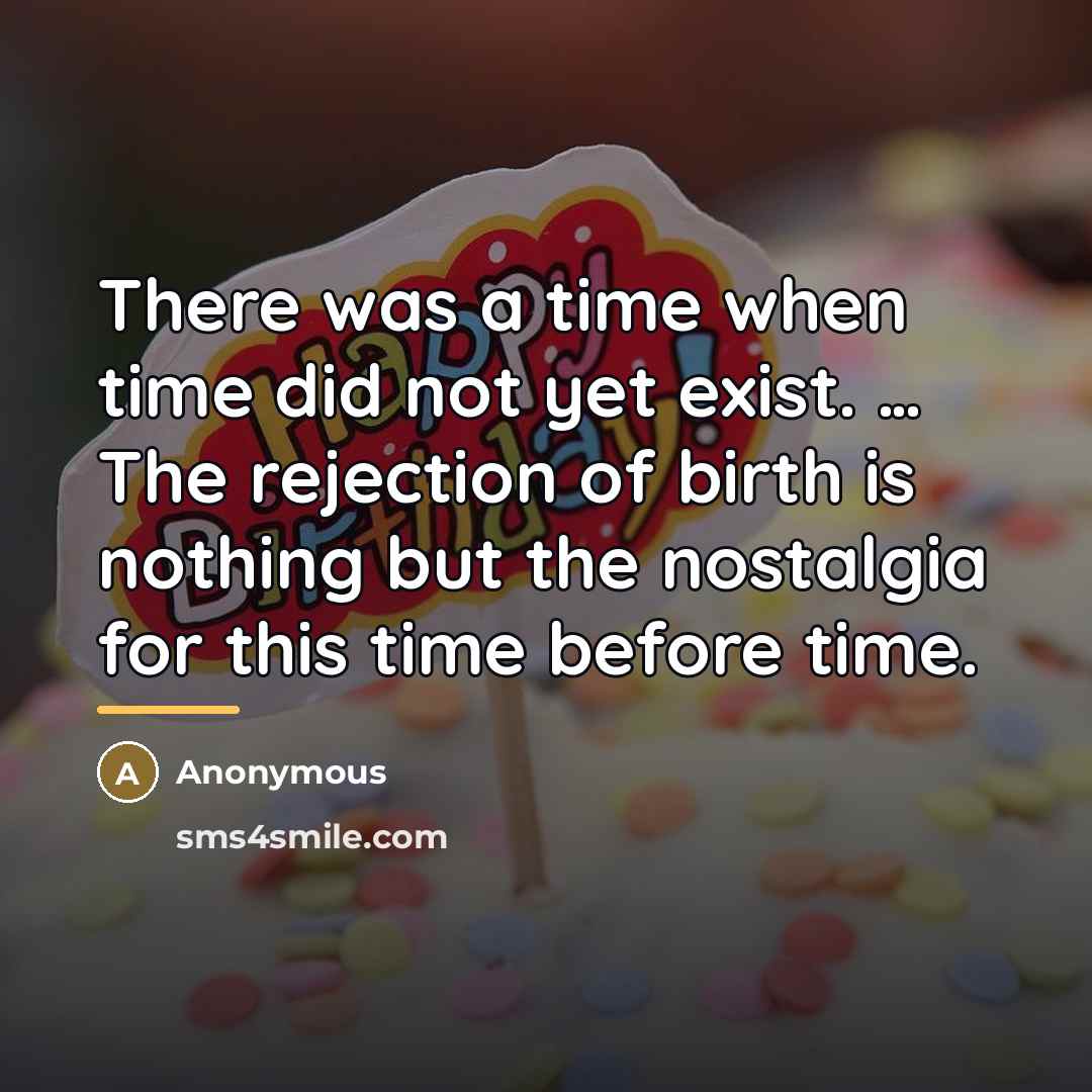 “There was a time when time did not yet exist.…” quote by Anonymous