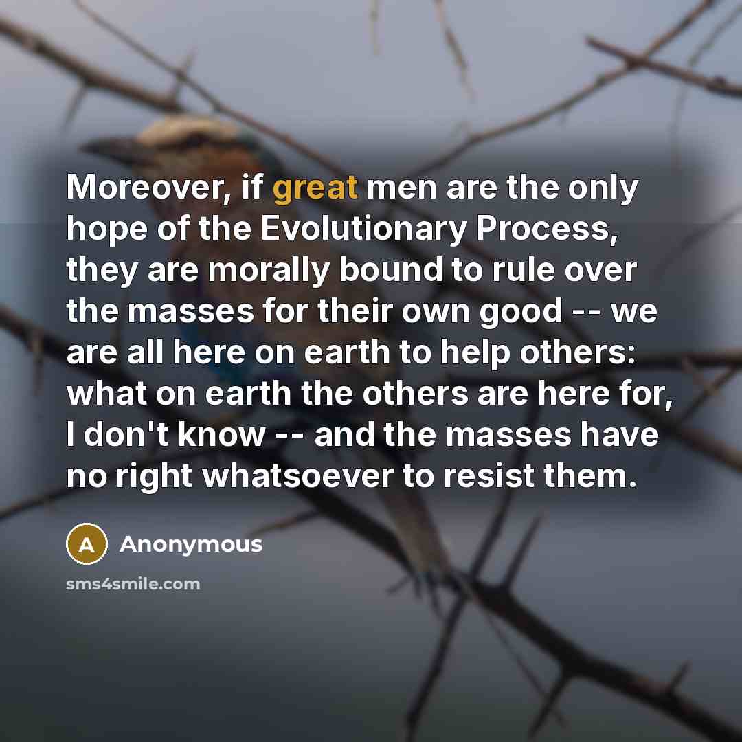 “Moreover, if great men are the only hope of the…” quote by Anonymous