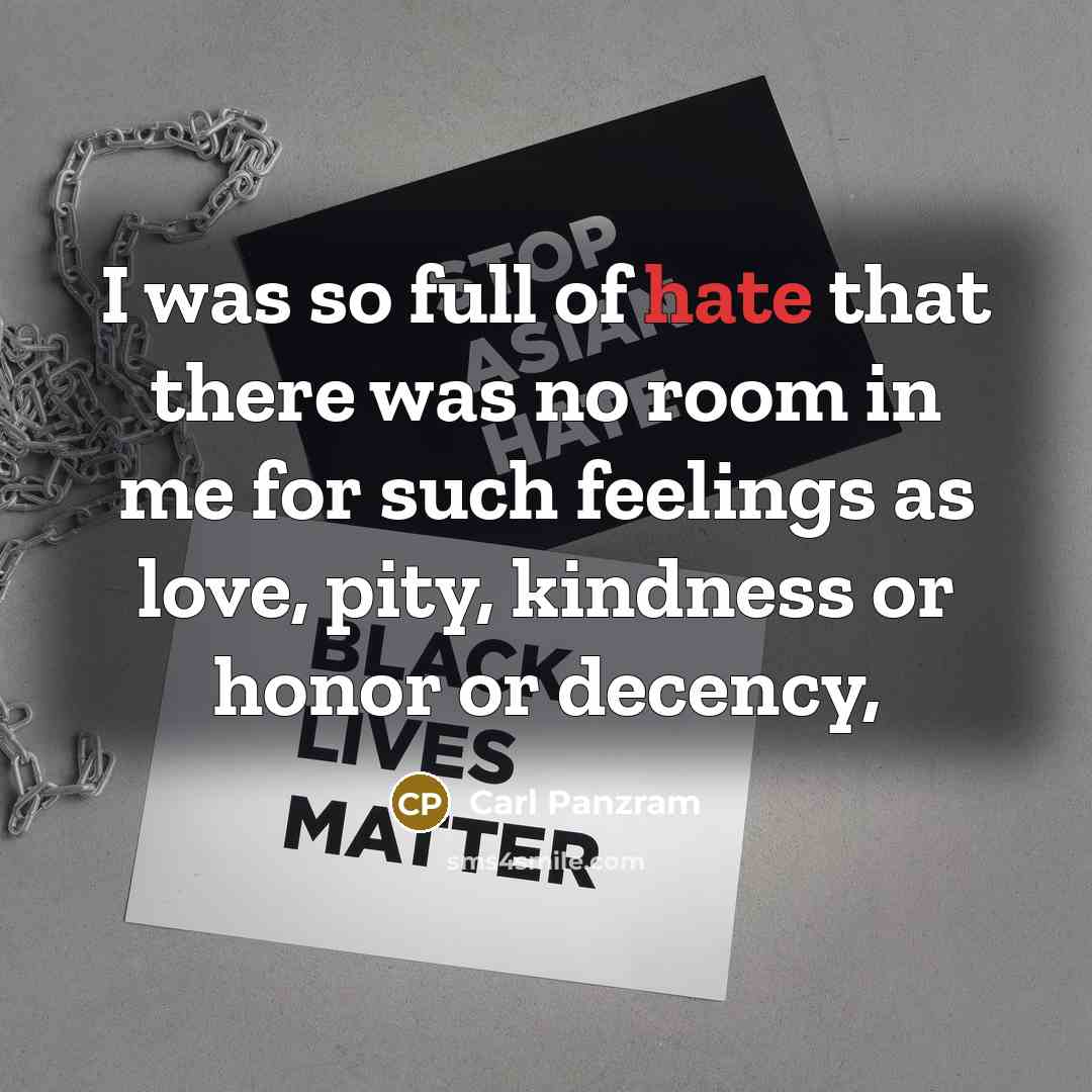 “I was so full of hate that there was no…” quote by Carl Panzram