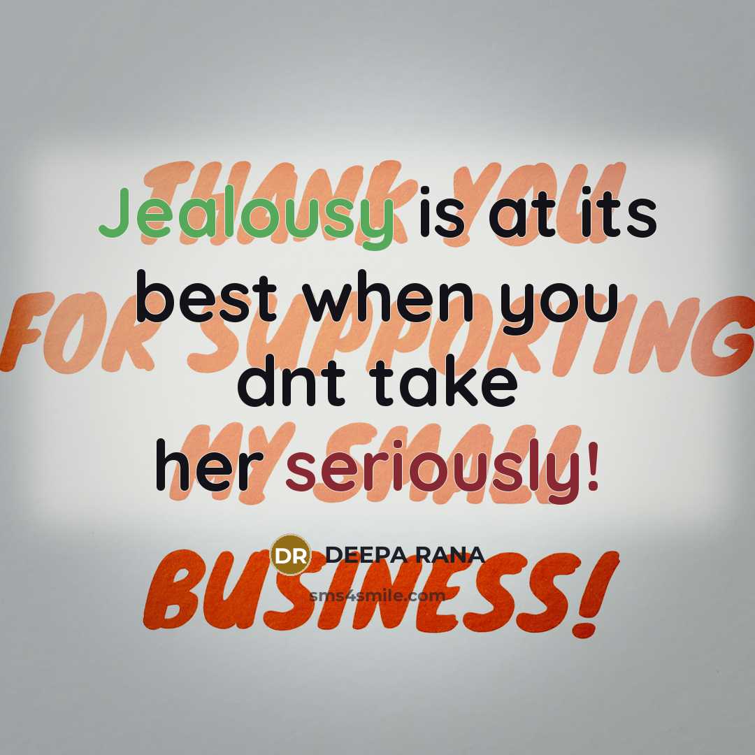 “Jealousy is at its best when you dnt take her…” quote by DEEPA RANA