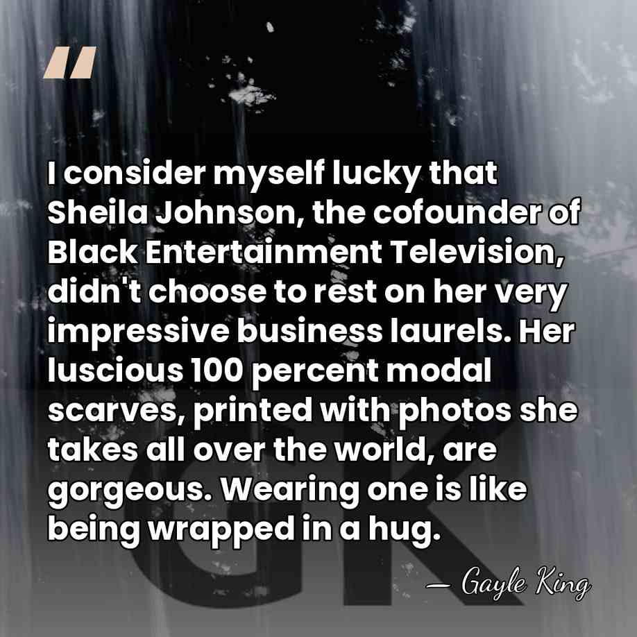I consider myself lucky that Sheila Johnson, the cofounder of Black Entertainment&hellip; - Gayle King