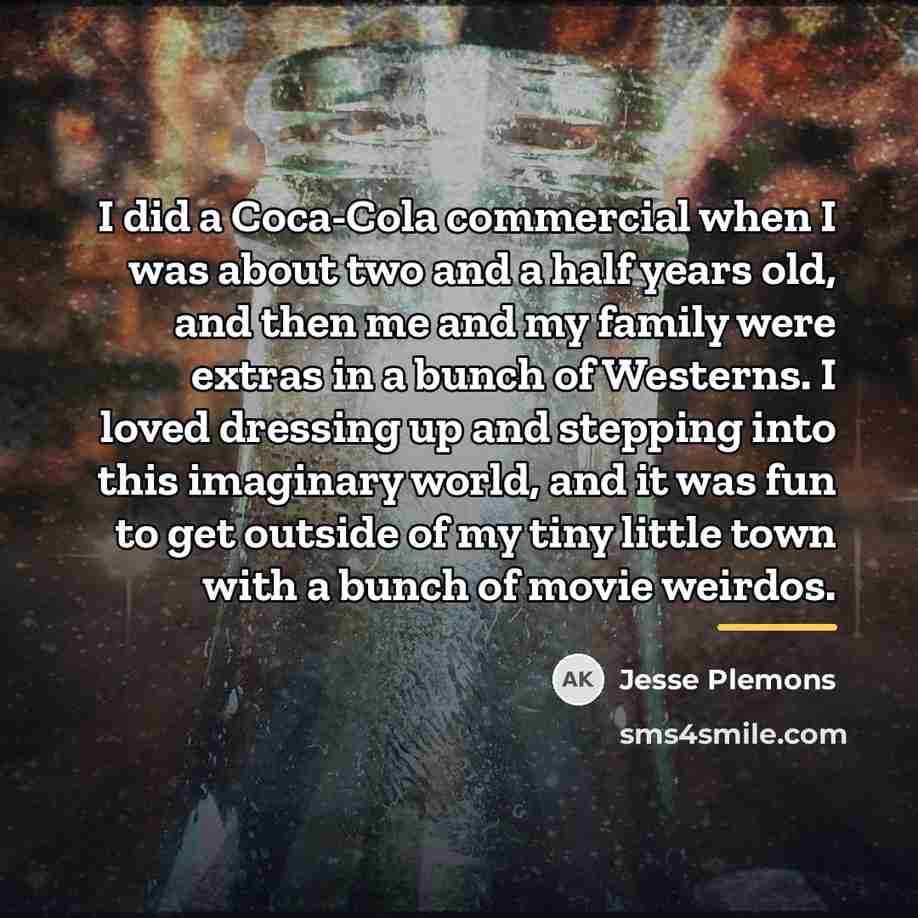 “I did a Coca-Cola commercial when I was about two…” quote by Jesse Plemons