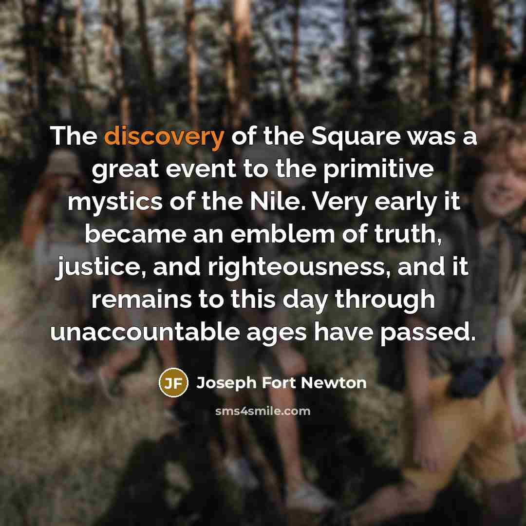 “The discovery of the Square was a great event to…” quote by Joseph Fort Newton