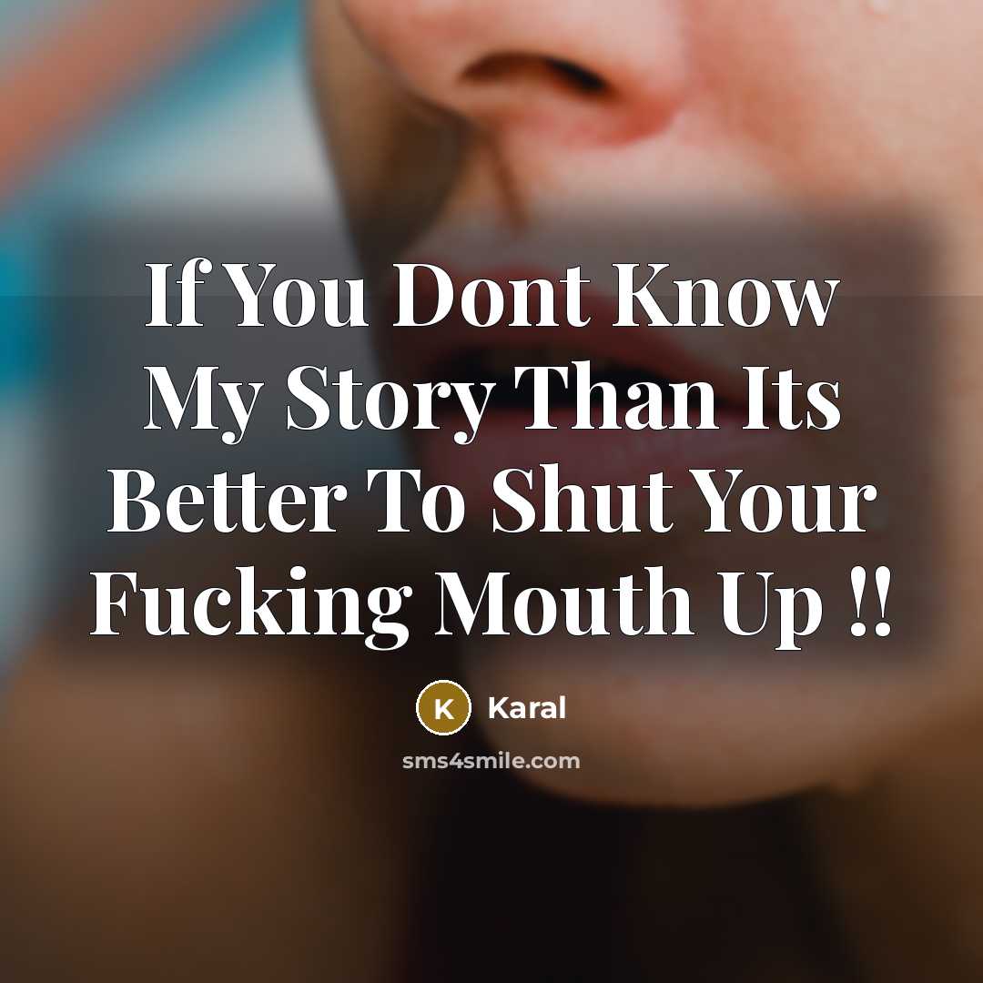 “If You Dont Know My Story Than Its Better To…” quote by Karal