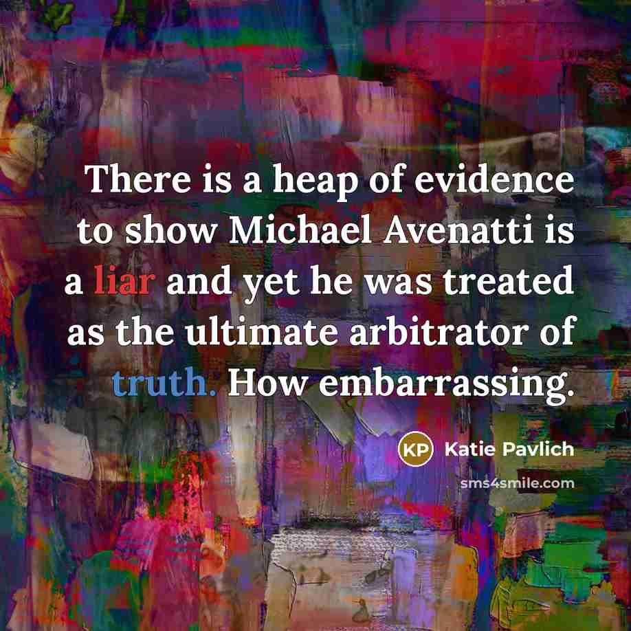 “There is a heap of evidence to show Michael Avenatti…” quote by Katie Pavlich