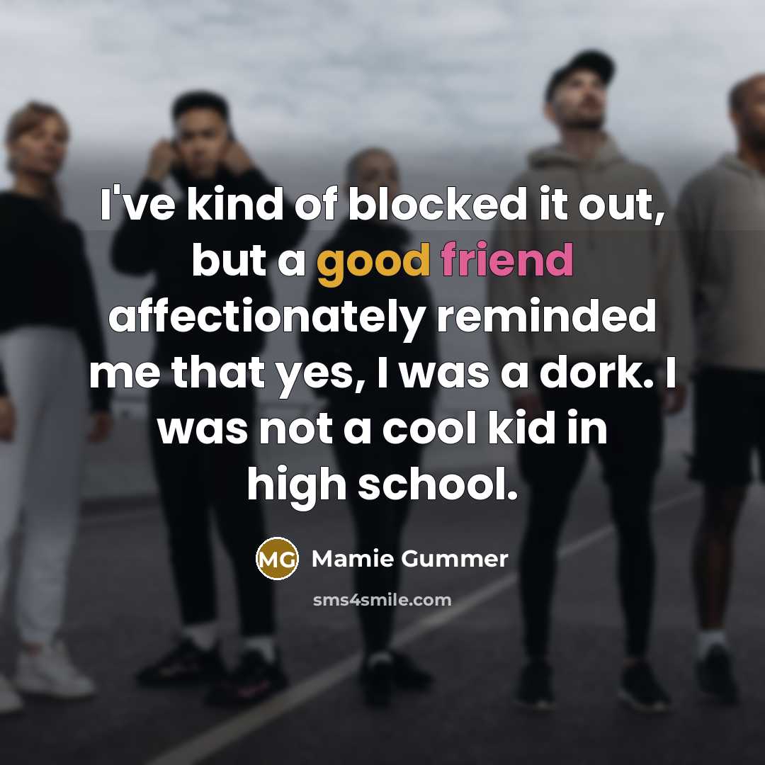 “I've kind of blocked it out, but a good friend…” quote by Mamie Gummer