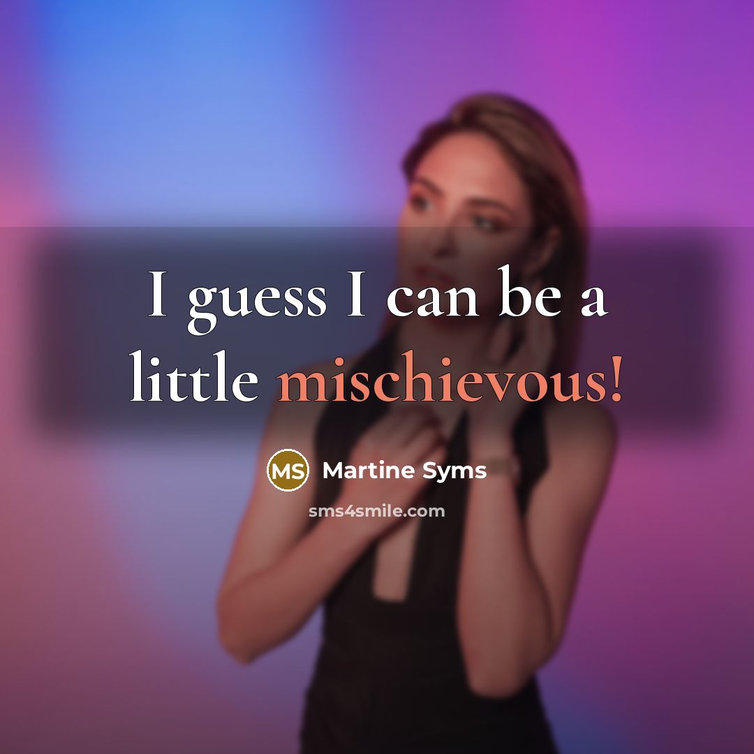 “I guess I can be a little mischievous!…” quote by Martine Syms