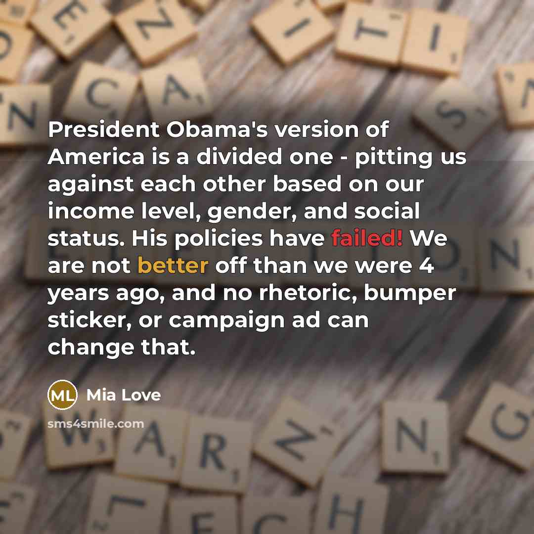 “President Obama's version of America is a divided one -…” quote by Mia Love