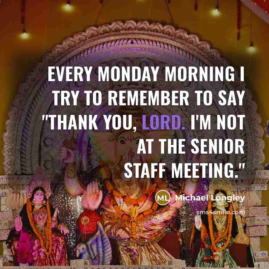 “Every Monday morning I try to remember to say "Thank…” quote by Michael Longley