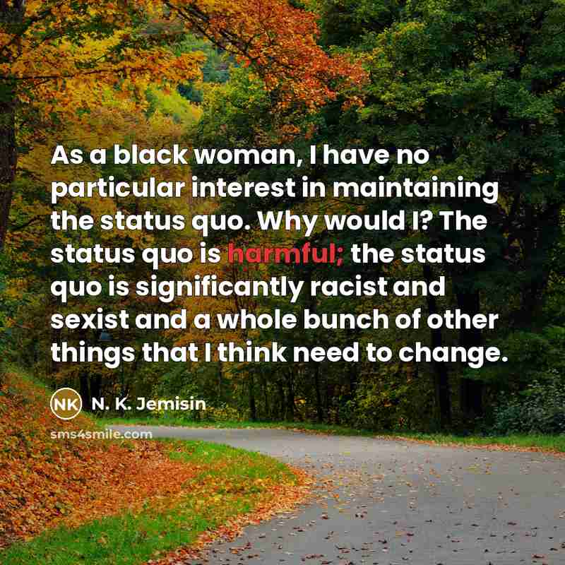 “As a black woman, I have no particular interest in…” quote by N. K. Jemisin