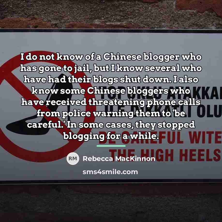 “I do not know of a Chinese blogger who has…” quote by Rebecca MacKinnon
