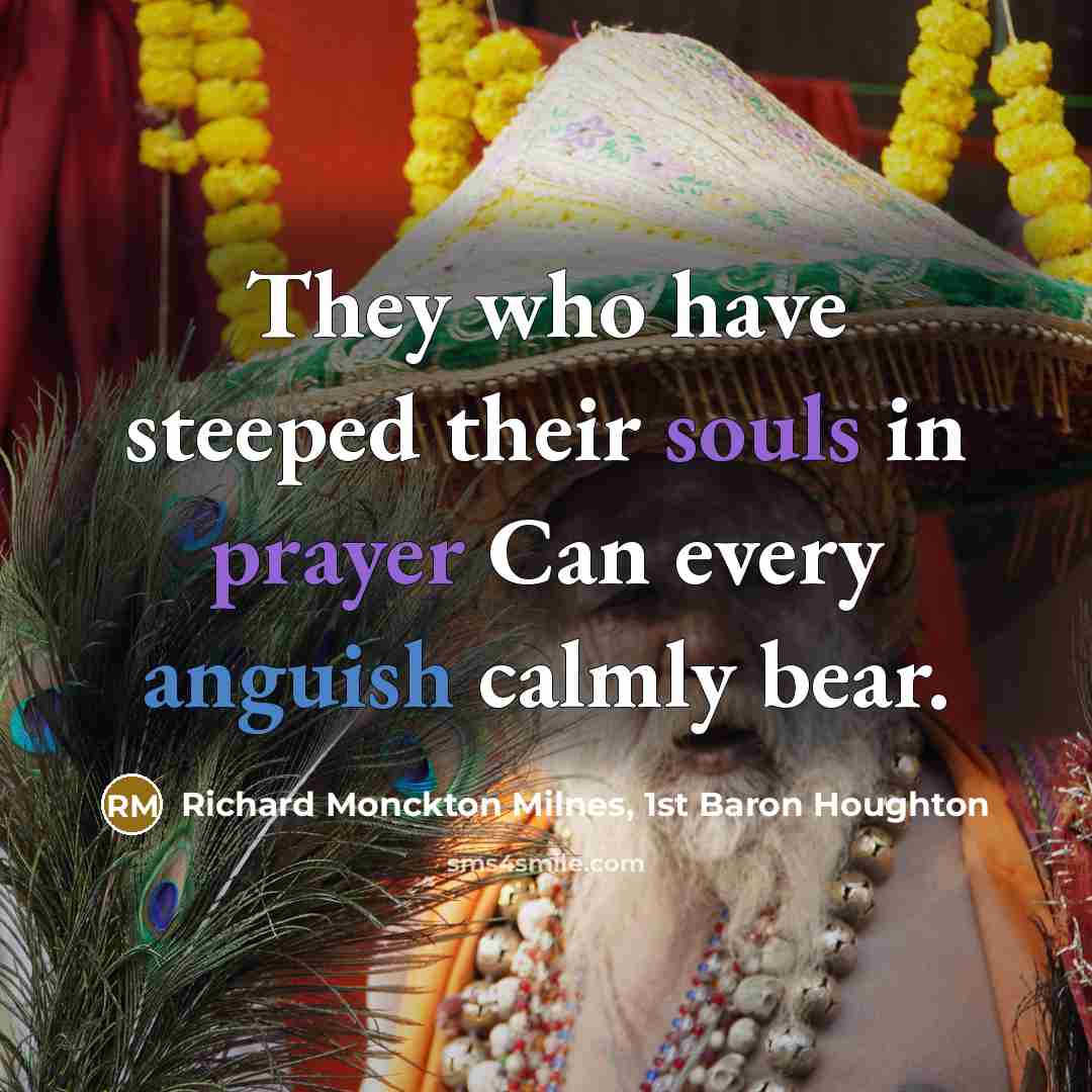 “They who have steeped their souls in prayer Can every…” quote by Richard Monckton Milnes, 1st Baron Houghton