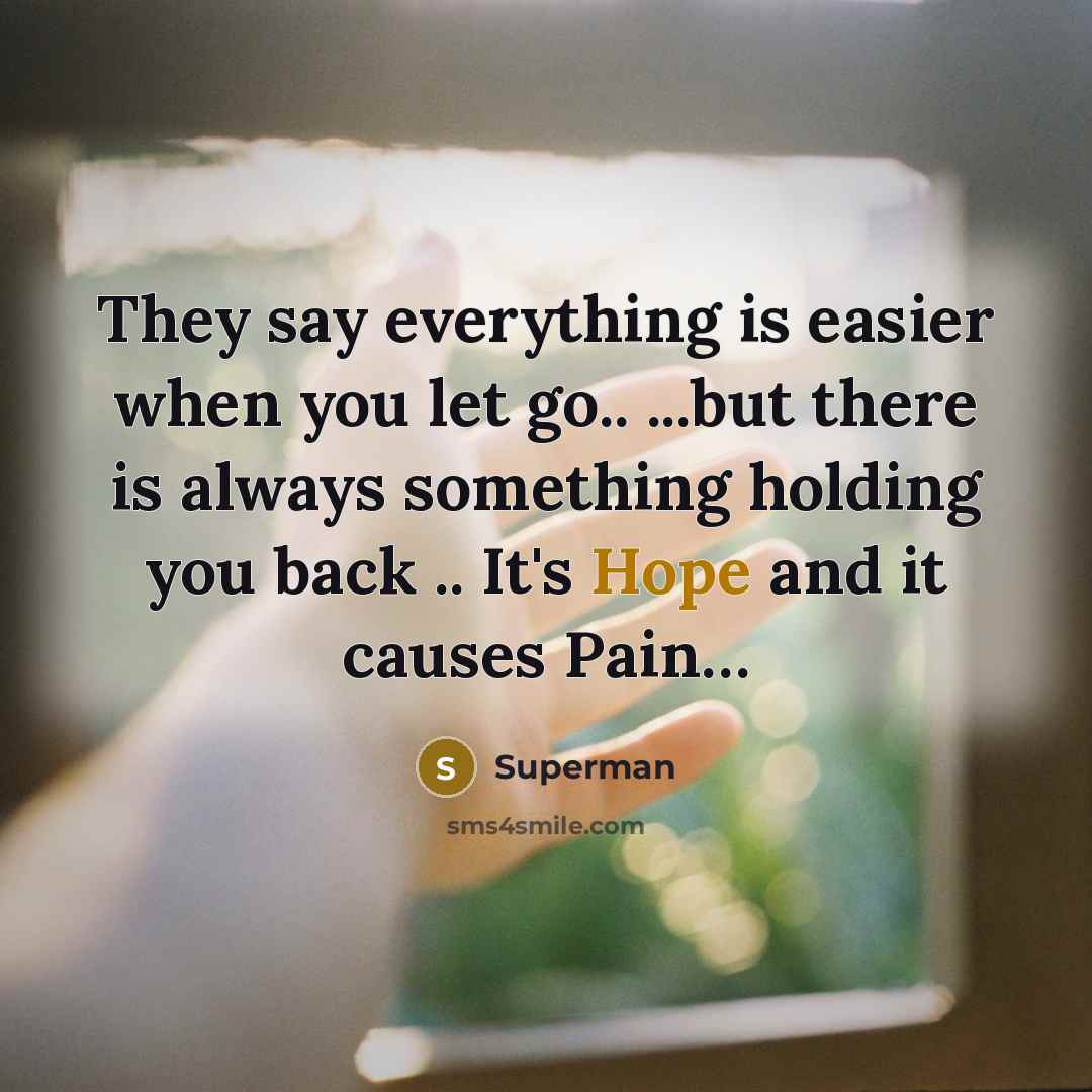 “They say everything is easier when you let go.. ...but…” quote by Superman