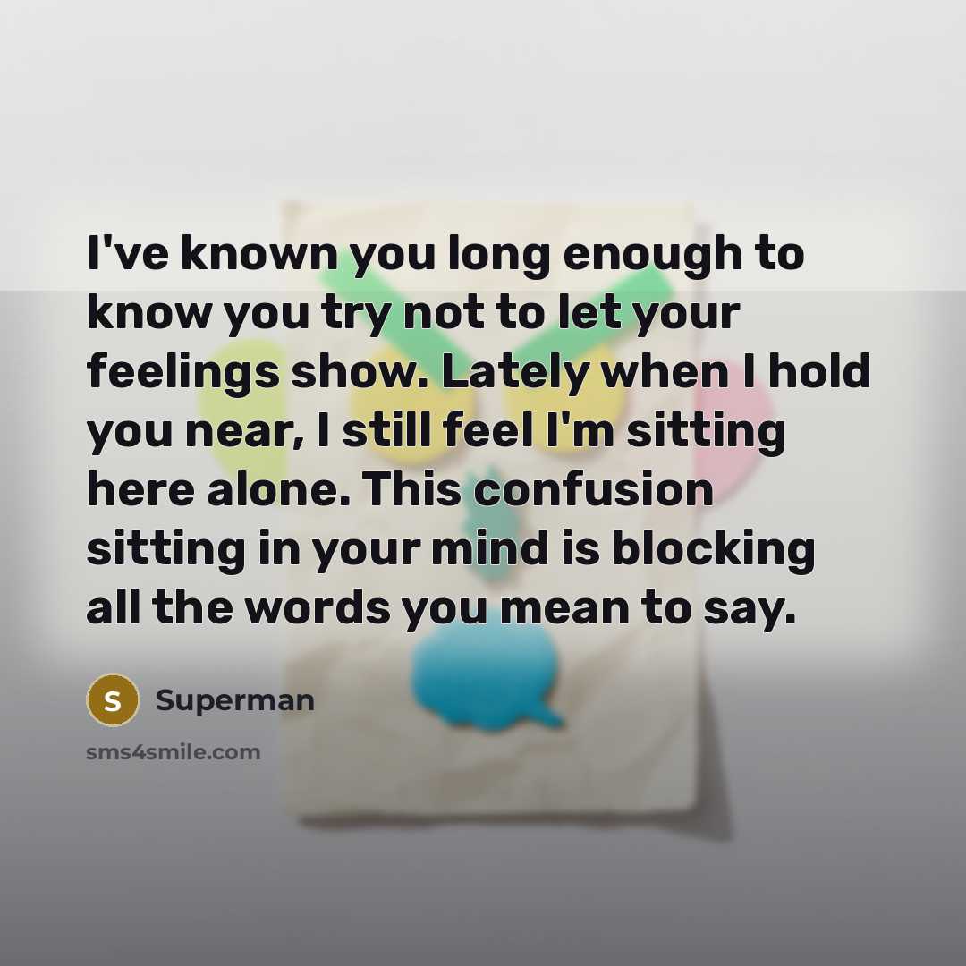 “I've known you long enough to know you try not…” quote by Superman