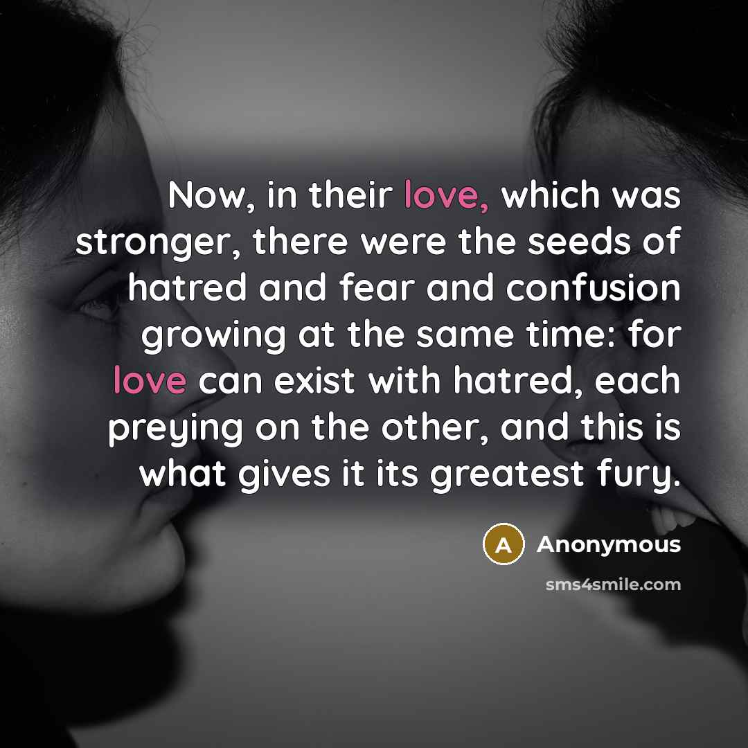“Now, in their love, which was stronger, there were the…” quote by Anonymous