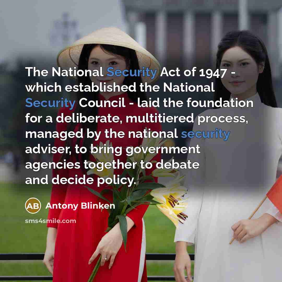 “The National Security Act of 1947 - which established the…” quote by Antony Blinken
