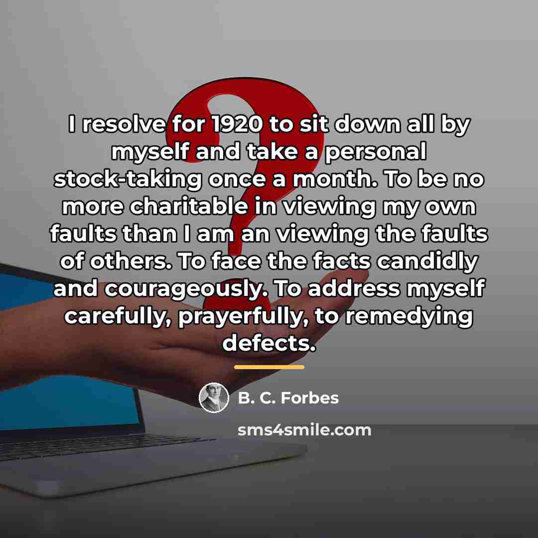 “I resolve for 1920 to sit down all by myself…” quote by B. C. Forbes