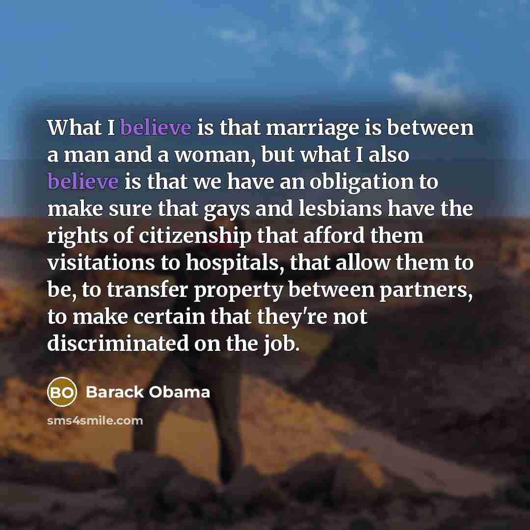 “What I believe is that marriage is between a man…” quote by Barack Obama