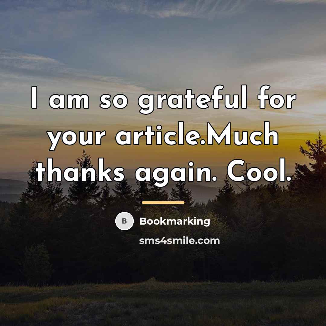 “I am so grateful for your article.Much thanks again. Cool.…” quote by Bookmarking