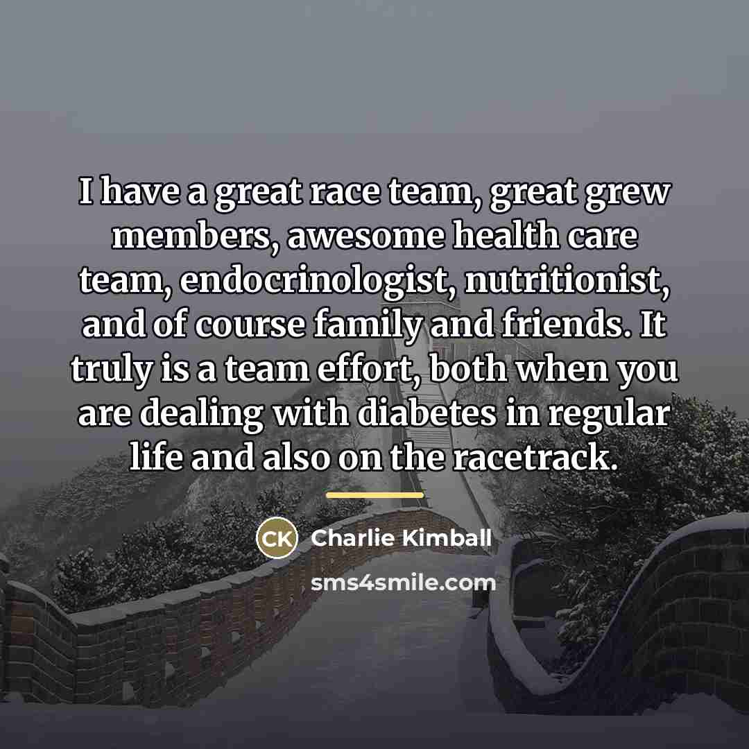 “I have a great race team, great grew members, awesome…” quote by Charlie Kimball