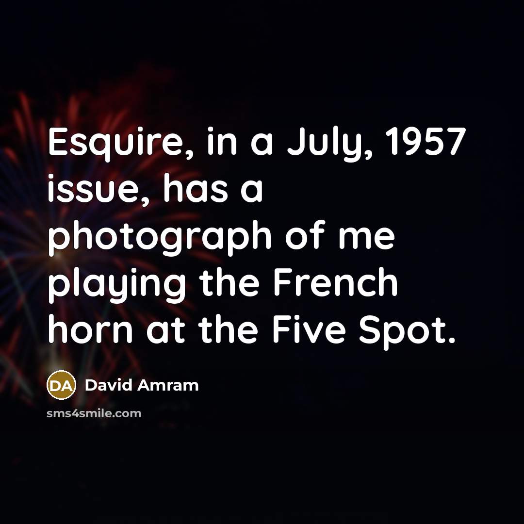 “Esquire, in a July, 1957 issue, has a photograph of…” quote by David Amram