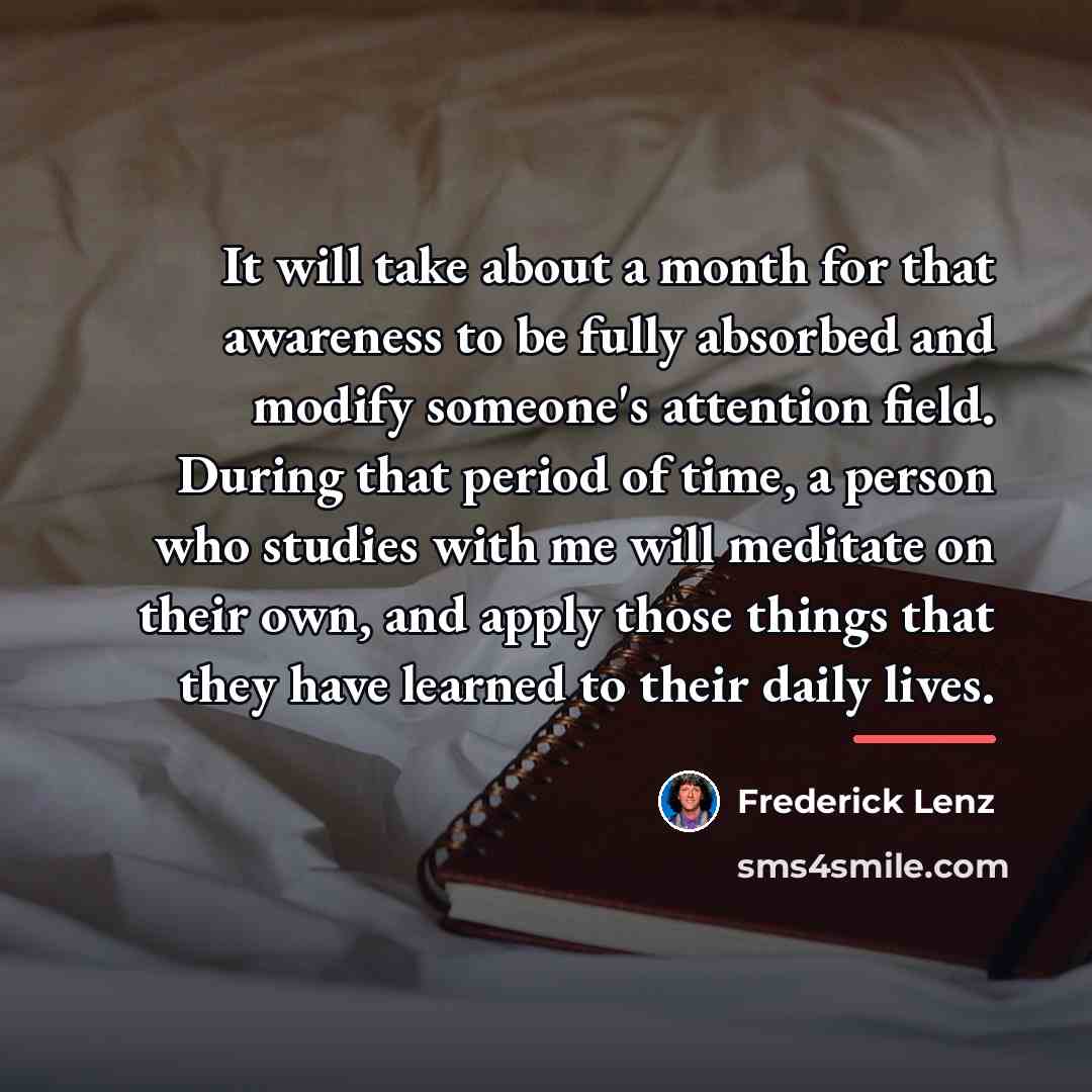 “It will take about a month for that awareness to…” quote by Frederick Lenz