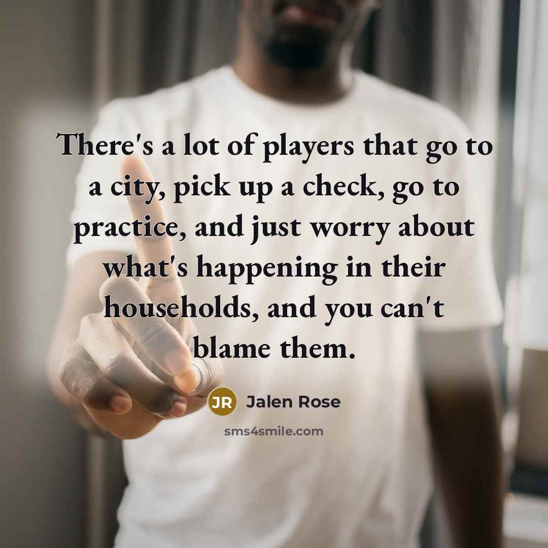 “There's a lot of players that go to a city,…” quote by Jalen Rose