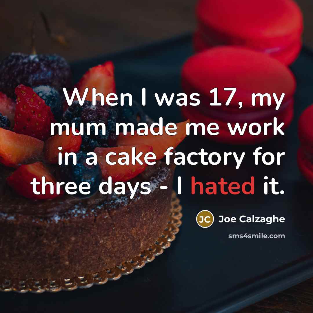 “When I was 17, my mum made me work in…” quote by Joe Calzaghe