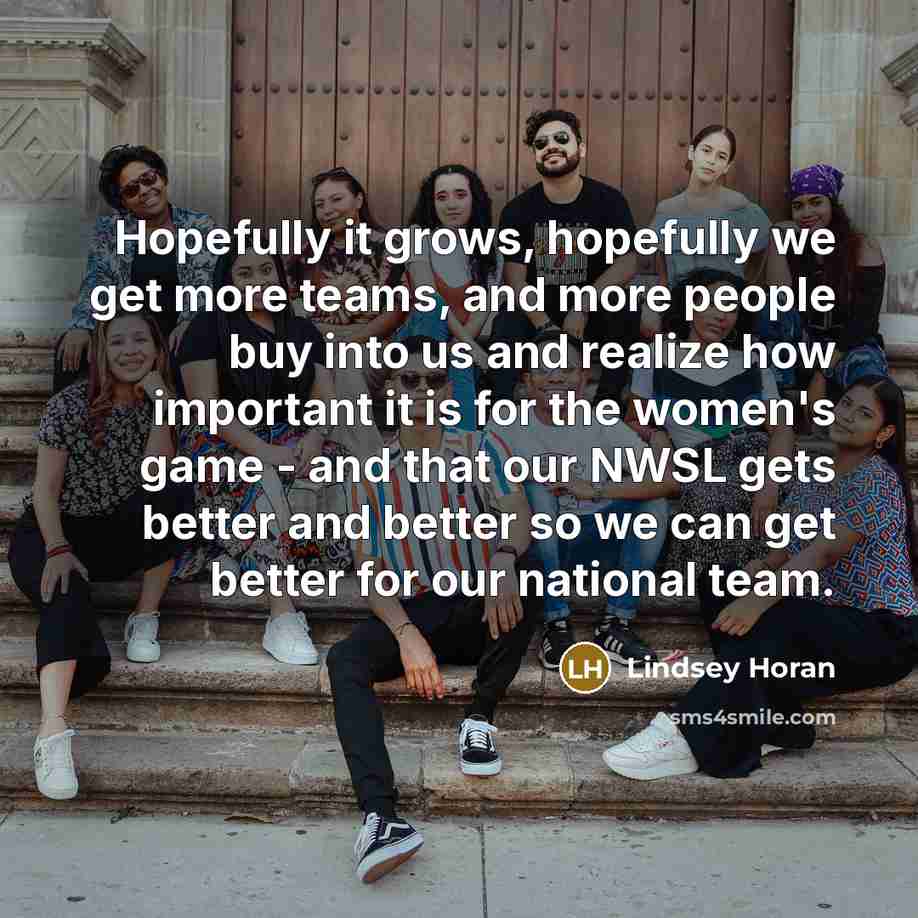 “Hopefully it grows, hopefully we get more teams, and more…” quote by Lindsey Horan